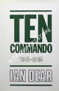 Ten Commando 1942 - 1945 by DEAR, Ian